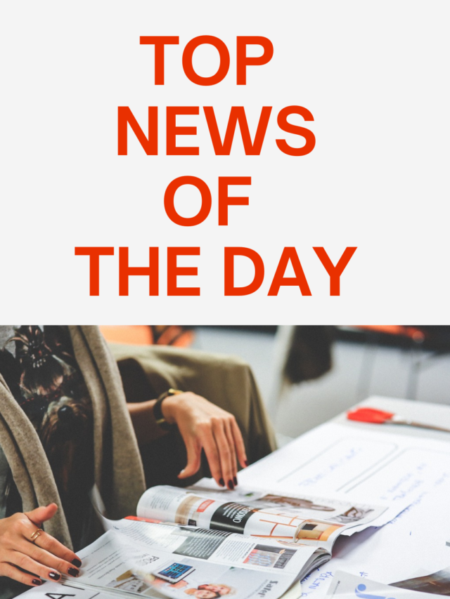 Top News of The Day 25 May 2024