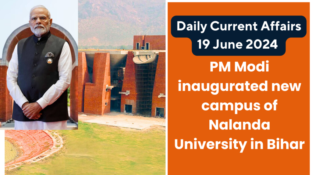 Daily Current Affairs 19 June 2024