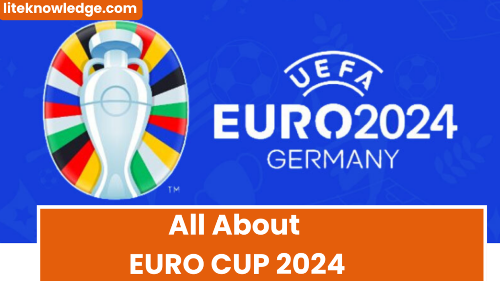 All About EURO CUP 2024