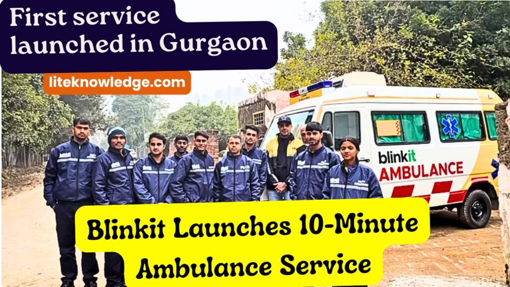 Blinkit Launches 10-Minute Ambulance Service in Gurgaon